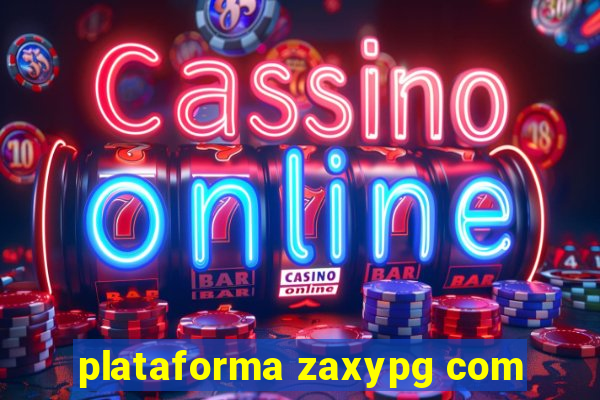 plataforma zaxypg com